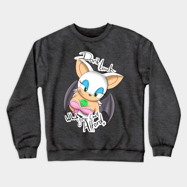 Don’t touch what you can’t afford - Rouge Crewneck Sweatshirt by Pastelpandabum